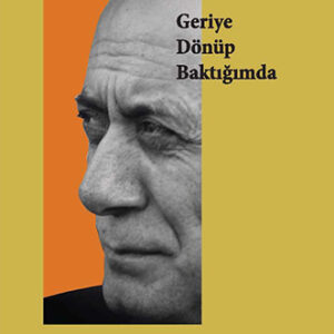 Geriye Dönüp Baktığımda