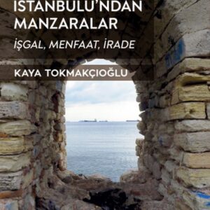 Mütareke İstanbulu'ndan Manzaralar