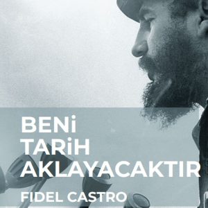 Beni Tarih Aklayacaktır
