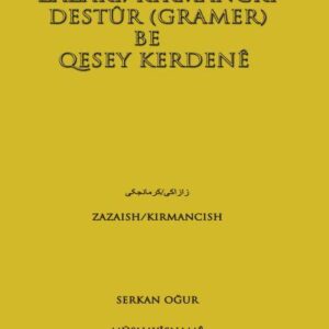 Zazakî/Kirmanckî Destûr (Gramer) Be Qesey Kerdenê